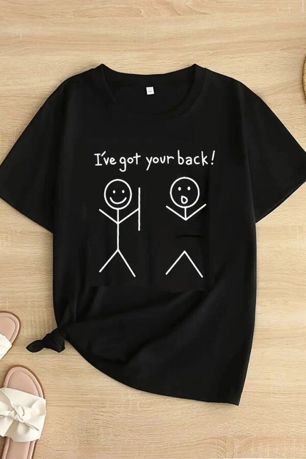 Kadın T-Shirt "I've Got Your Back" Basklı tişört - Siyah