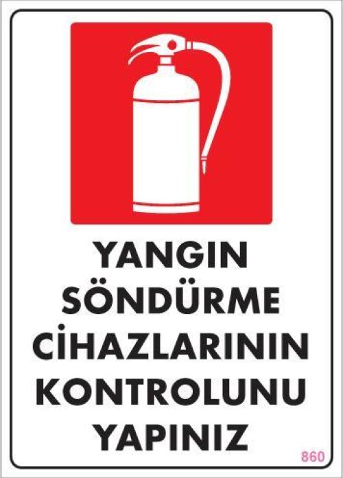 Yangın Söndürme Tüpü Uyarı Levhası 25x35 KOD:860