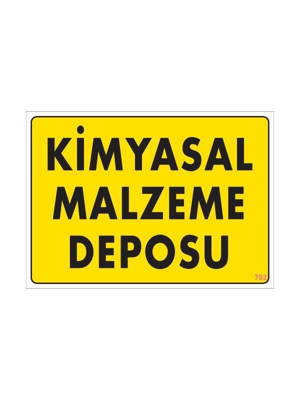 Kimyasal Malzeme Deposu Uyarı Levhası 25x35 KOD: 792