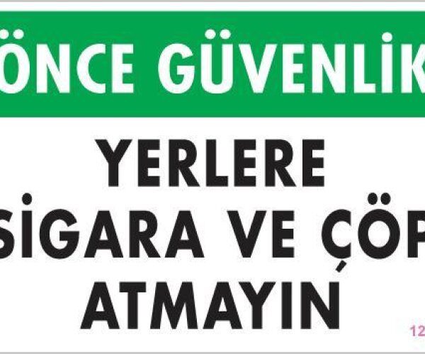 ve  Atmayın Uyarı Levhası 25x35 KOD:1205