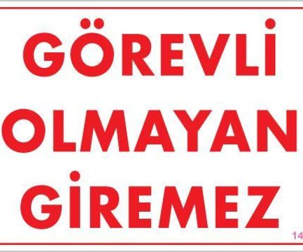 Görevli Olmayan Giremez Levhası 25x35 KOD:1408