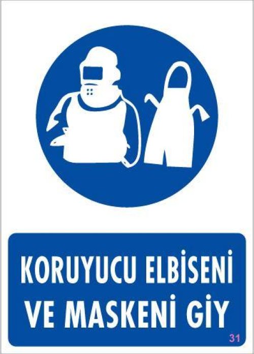 Koruyucu Kıyafet Giy Uyarı Levhası 25x35 KOD:31