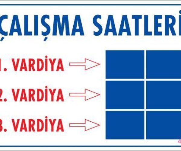 Çalışma Saatleri Uyarı Levhası 25x35 KOD:424