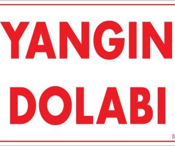 Yangın Dolabı Uyarı Levhası 25x35 KOD:889