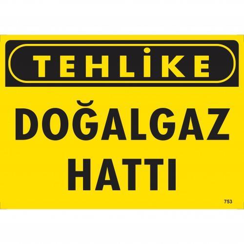 Tehlike Doğaaz Hattı Uyarı Levhası 25x35 KOD:753