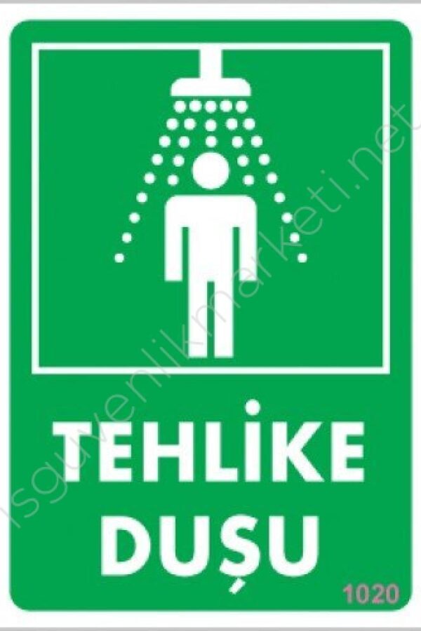 Tehlike Duşu Uyarı Levhası 17,5x25 KOD:1020